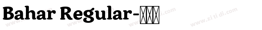 Bahar Regular字体转换